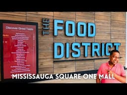 🍴 The Food District Mississauga | Square One Mall Walkthrough 🛍️