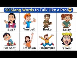 50 Slang Words in English You NEED to Know to Speak Like a Pro! 🗣️