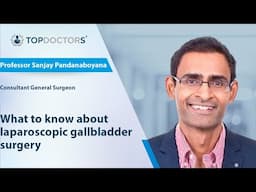 What to know about laparoscopic gallbladder surgery - Online interview