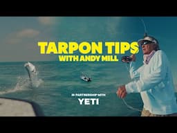 7 Tarpon Tips with Andy Mill in the Florida Keys