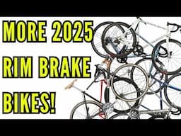 LOOK! Amazing Rim Brake Bikes Available In 2025. (Part The 2)