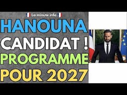 CYRIL HANOUNA SE PRÉSENTE AUX ÉLECTIONS PRÉSIDENTIELLES DE 2027 , VOICI SON PROGRAMME