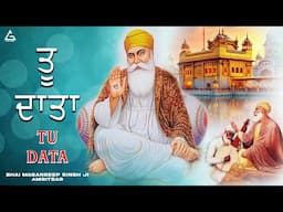New Shabad Gurbani 2025 - Tu Data - Latest Shabad Kirtan Gurbani - Latest Shabad - Waheguru Simran
