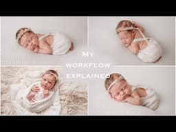 Part 3 - How to photograph a NEWBORN baby - My Workflow: from a request to delivering the photos!