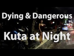 Dark, Dirty and Dangerous - Kuta at night