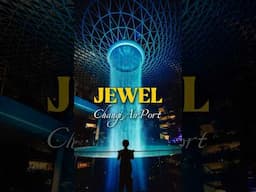 JEWEL Changi Airport