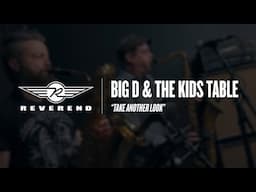 Big D And The Kids Table - Take Another Look | Reverend Guitars - Circle R Sessions