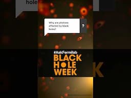 #AskFermilab | Why are photons affected by black holes?
