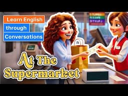 At the Supermarket | Daily English Conversation