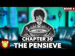 Chapter 30: The Pensive | Goblet of Fire