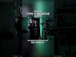 If Type O Negative wrote House of the Rising Sun #shorts