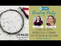 Live Beading Party with Rebecca Combs of Design & Adorn: Onward Beginner Kumihimo Beaded Rope Kit