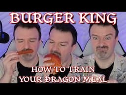 FIERY, But Pricey! DSP Tries It Ep. 217 - Burger King How To Train Your Dragon Meal