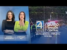 Noticiero de Quito (Emisión Central 30/04/2025)