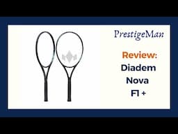 Review - Raquete Diadem Nova F1 +
