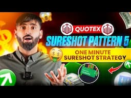 Quotex 1 Minute Sure Shot Strategy || WIN Every Trade || Quotex Sureshot Pattern 5