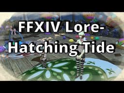 FFXIV Lore- The Hatching-Tide