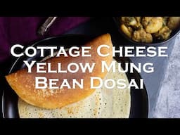 High-Protein Moong Dal Dosa | Indian Cheela #highproteindiet #cottagecheeserecipes