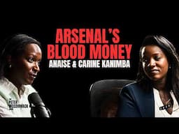Arsenal’s Dirty Secret: Rwanda, Blood Money & Corruption | Anaïse & Carine Kanimba