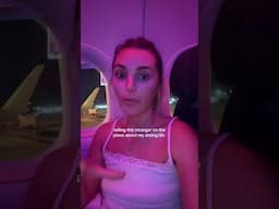 just met this stranger on the plane