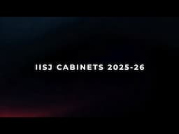 IISJ Cabinets 2025-26 | IISJ Reporters 2025-26
