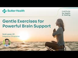 Gentle Exercises for Powerful Brain Support