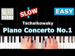 Tschaikowsky - Piano Concerto No. 1 - SLOW Piano Tutorial Easy