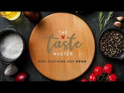 Enter The Taste Master SA Season 6 | Applications are OPEN!