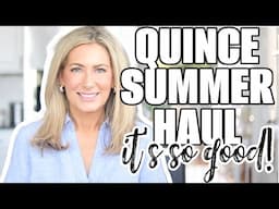 Quince Summer Haul-It's All SO GOOD!!!
