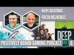 Gaming in New Locations and Fresh Crowdfunding Arrivals (Positively Board Gaming Episode 6)