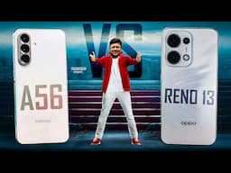 Samsung galaxy A56 vs Oppo Reno 13