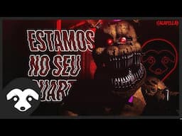 FNAF 4 SONG - Estamos No Seu Quarto (Acapella)
