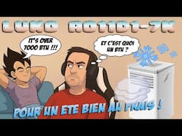 Luko climatiseur portatif 7000 BTU : eh m'sieur t'es trop frais !