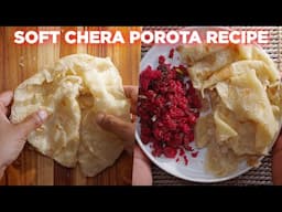 How To Make Soft Chera Porota Recipe