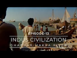 Global History of Architecture I EP-13 I The Indus Civilization along Ghaggar-Hakra River