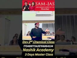 Day 2nd Chemical Master Class in Nashik Academy Sam and Jas Hair Academy by Jas Sir3h