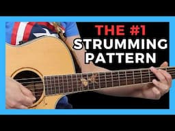 Why THIS Is The #1 Strumming Pattern To Learn on Guitar