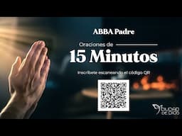 ¿Qué es la Oración 15:1?