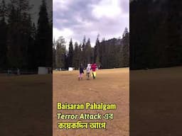 Baisaran Valley Pahalgam / shorts / Terror Attack Kaskmir Pahalgam Baisaran
