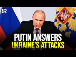PUTIN FURIOUS After Attacks On Russia's Nuclear Force!