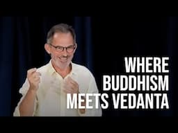 Similarities Between Buddhist and Vedantic Concepts