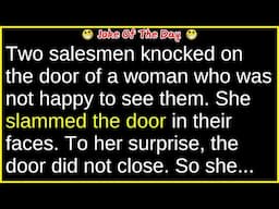 Two salesmen knocked on the door of an angry woman (funny clean joke) | best joke of the day