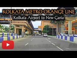 Kolkata Metro Orange Line | New Garia to Airport Metro Corridor Full Update #kolkatametro #kolkata