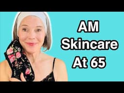 Youthful Skin at 65 | My Anti Aging Morning Skin Care Routine (most products on sale!)