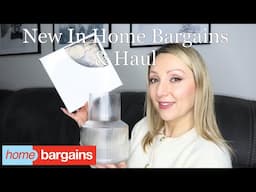 New in Home Bargains Haul!  Spring 2025