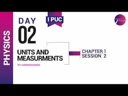 DAY 02 | PHYSICS | I PUC | UNITS AND MEASUREMENTS | L2