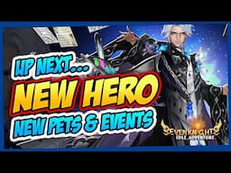 Seven Knights Idle: What’s Coming Next? 👀