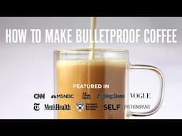 The Official Bulletproof Coffee Recipe