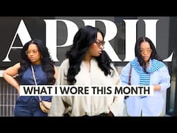 What I Wore This Month | Fashion, Beauty, Skincare and Fragrance in April Favorites 2025