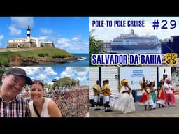 Salvador Da Bahia, Brazil - Barra Lighthouse, Sorbet Shop, Bonfim Church - HAL Pole-To-Pole Cruise